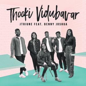 Listen to Thooki Vidubavar song with lyrics from Jtriune