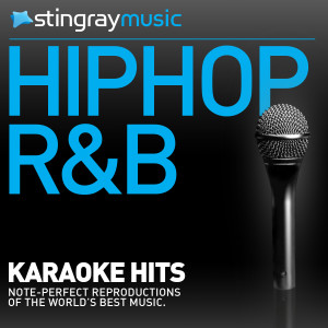 Stingray Music (Karaoke)的專輯Stingray Music Karaoke - R&B_Hip-Hip Vol. 5