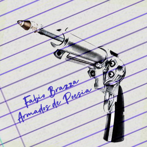 Listen to Armados de Poesia song with lyrics from Fábio Brazza