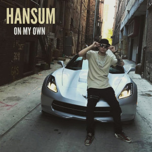 收聽Hansum的On My Own歌詞歌曲