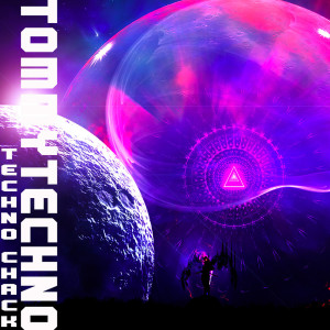 收聽Tommytechno的Techno Chack歌詞歌曲