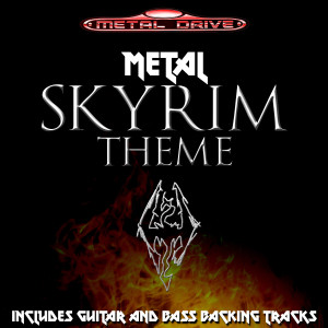 ดาวน์โหลดและฟังเพลง Skyrim Theme พร้อมเนื้อเพลงจาก Metal Drive