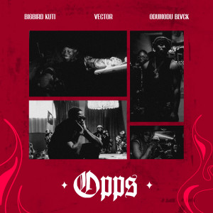 ดาวน์โหลดและฟังเพลง OPP (S) (Explicit) พร้อมเนื้อเพลงจาก BIGBIRD KUTI