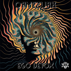 收聽Oryezurk的Ego Detox歌詞歌曲