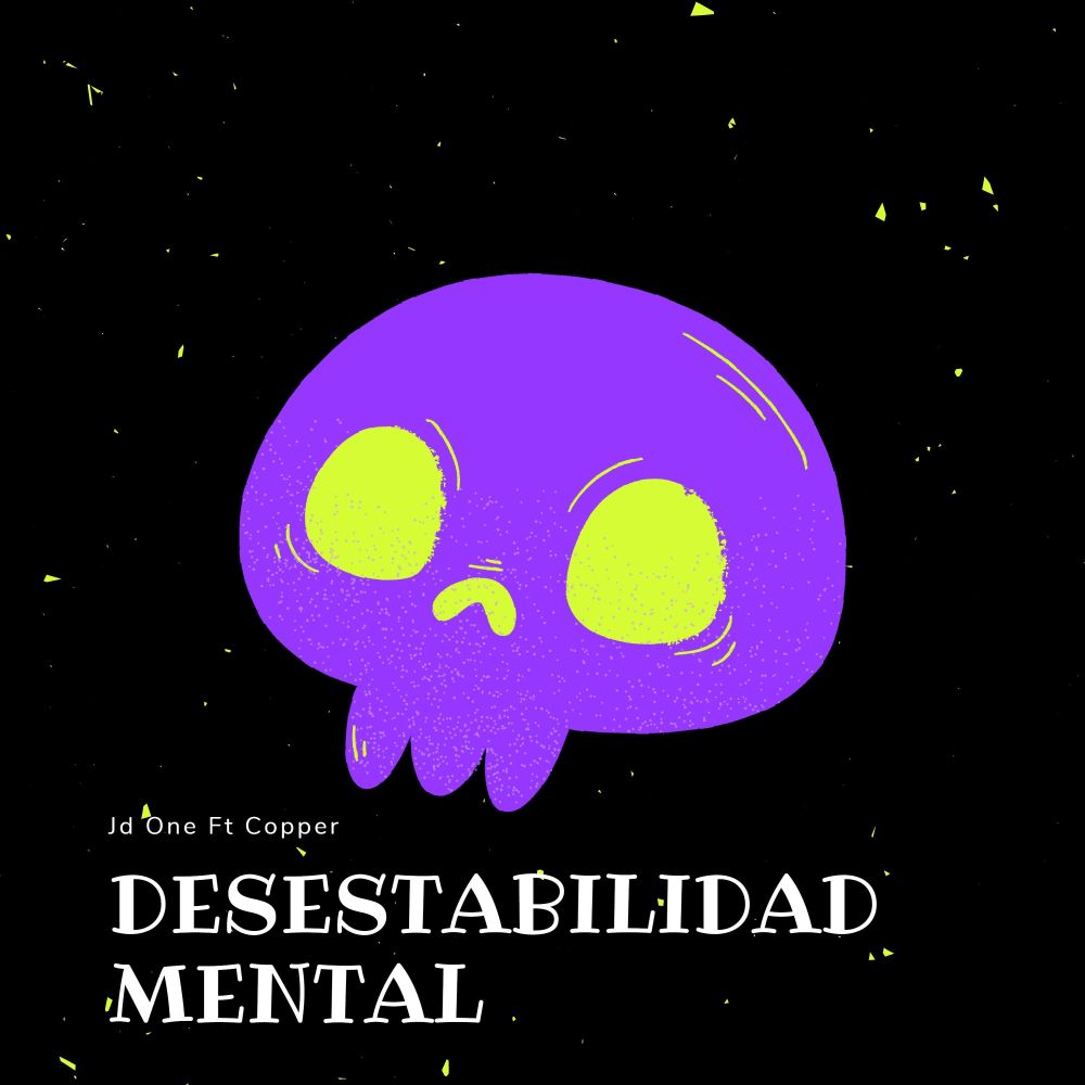 Desestabilidad Mental (Explicit)