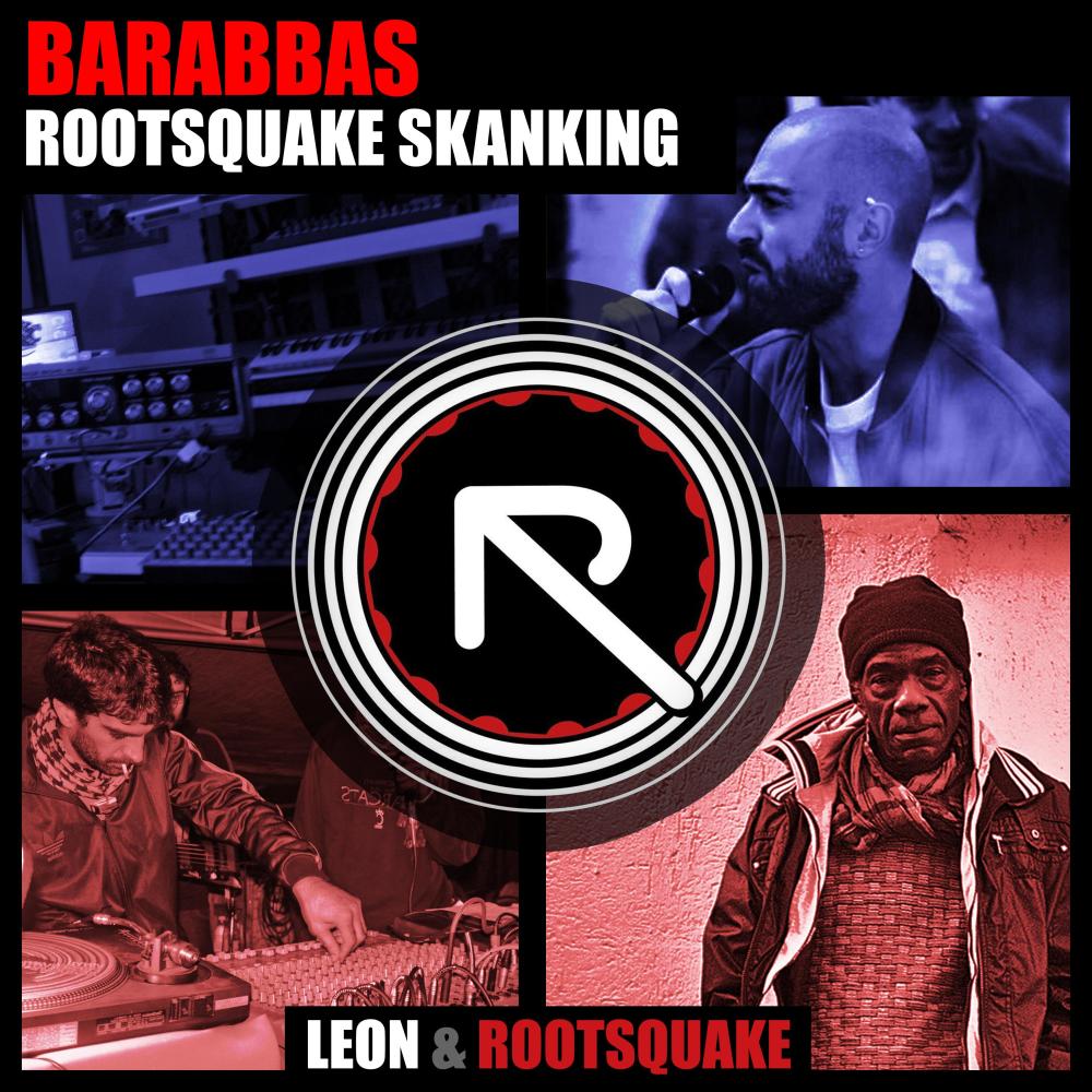 Rootsquake Skanking (feat. Leon & Barabbas)