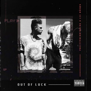 收聽Lee Brown的OUT OF LUCK (Explicit)歌詞歌曲