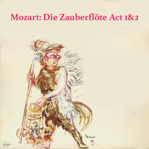 Natalie Dessay的专辑Mozart: Die Zauberflöte Act 1&2