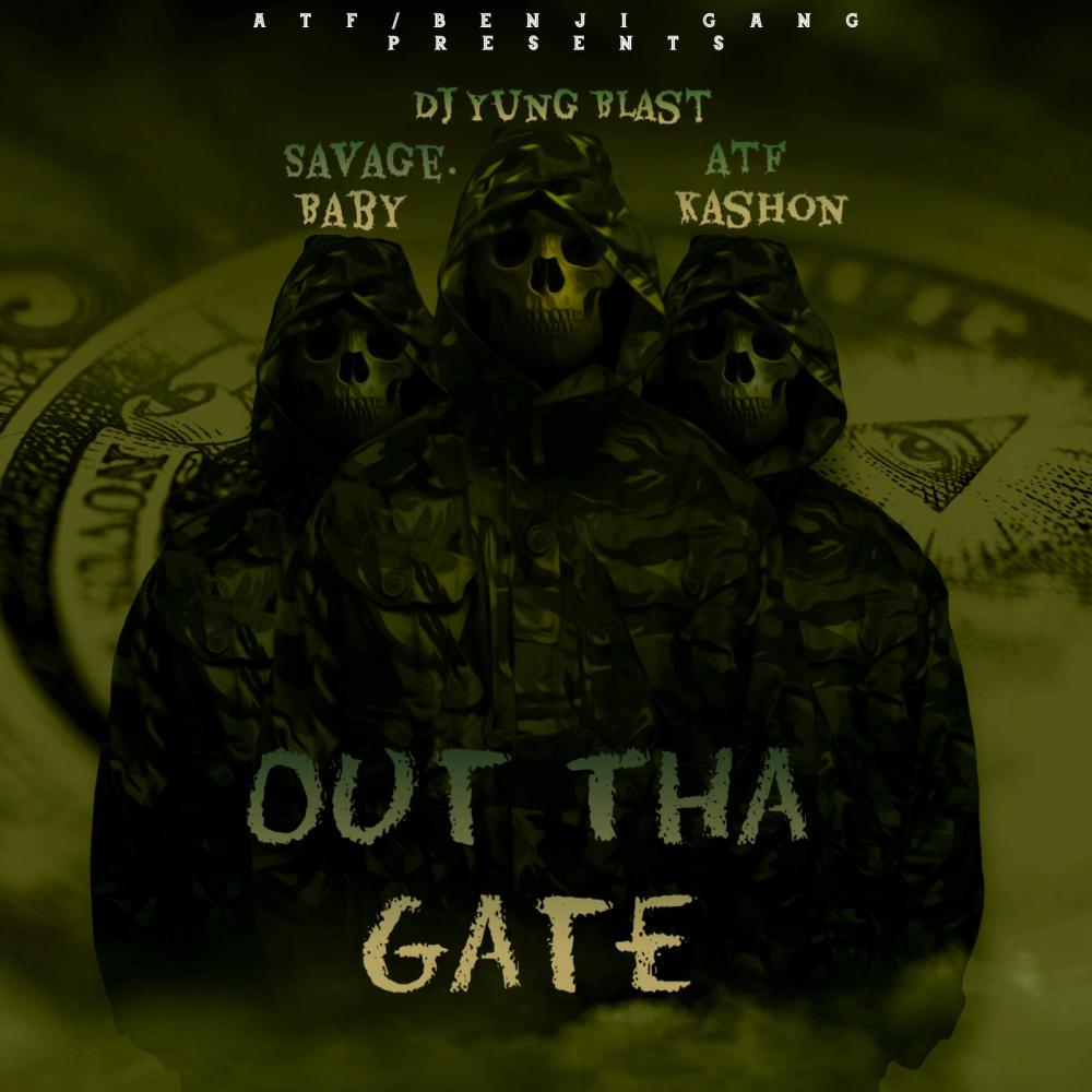 Out Tha Gate (feat. ATF Kashon & Savage Baby) (Explicit)
