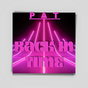 Album Back in time oleh PAT