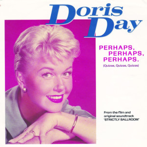 Listen to Perhaps Perhaps Perhaps song with lyrics from Doris Day