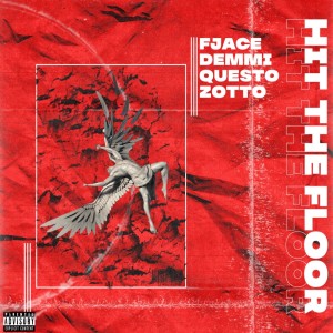 ดาวน์โหลดและฟังเพลง Hit the Floor (Explicit) พร้อมเนื้อเพลงจาก Fjace
