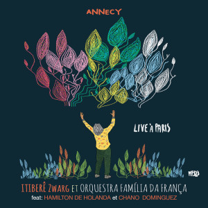 Itiberê Zwarg的專輯Annecy (Radio edit - Live à Paris)