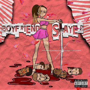 อัลบัม Boyfriend Slayer (Explicit) ศิลปิน $tiff Barbie