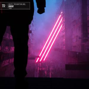 收聽Too Martian的Enemy (feat. MILL)歌詞歌曲