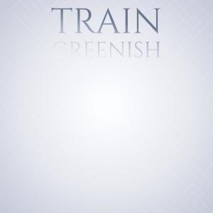 Album Train Greenish from Various