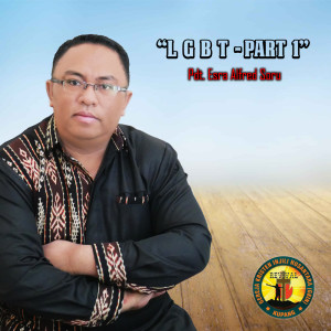 Dengarkan lagu LGBT, Pt. 1 nyanyian Pdt. Esra Alfred Soru dengan lirik