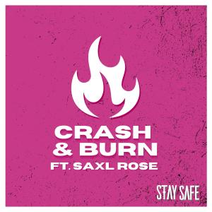 B Dot the God的專輯Crash & Burn (feat. Saxl Rose)