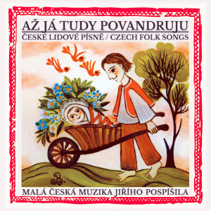 收听Malá česká muzika Jiřího Pospíšila的Ó, řebíčku zahradnický歌词歌曲