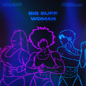 The Forgotten的專輯Big Buff Woman (Explicit)