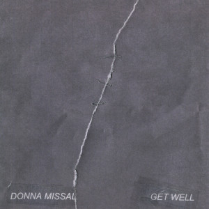 อัลบัม Get Well ศิลปิน Donna Missal