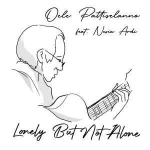 Lonely but Not Alone dari Oele Pattiselanno