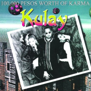 Kulay的專輯100,000 Pesos Worth of Karma