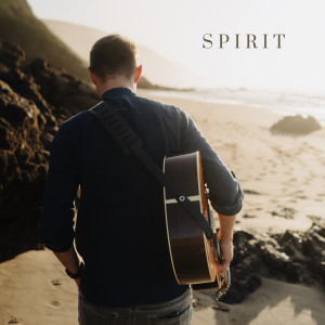 ดาวน์โหลดและฟังเพลง Spirit พร้อมเนื้อเพลงจาก James Pringle