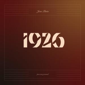 ดาวน์โหลดและฟังเพลง 1926 พร้อมเนื้อเพลงจาก Jose Pinto