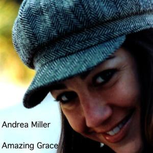 ดาวน์โหลดและฟังเพลง Amazing Grace พร้อมเนื้อเพลงจาก Andrea Miller