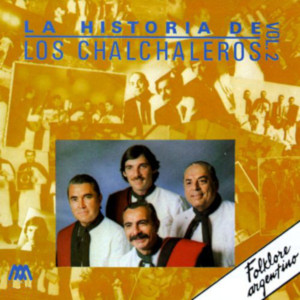 Los Chalchaleros的專輯La Historia de Los Chalchaleros Vol. 2