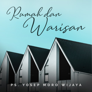 Dengarkan Rumah Dan Warisan lagu dari Yosep Moro Wijaya dengan lirik