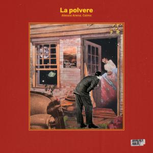 Listen to La polvere song with lyrics from Alessio Arena
