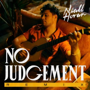 收聽Niall Horan的No Judgement (Steve Void Remix)歌詞歌曲