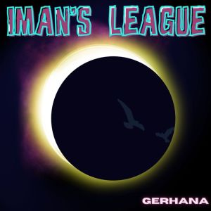 Album Gerhana (Remastered 2023) from Iman's League