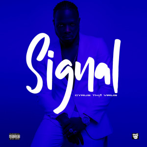 อัลบัม Signal (Explicit) ศิลปิน Cyrus Tha Virus