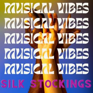 Various Artists的專輯Musical Vibes - Silk Stockings
