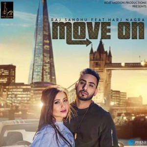 ดาวน์โหลดและฟังเพลง Move On พร้อมเนื้อเพลงจาก Raj Sandhu