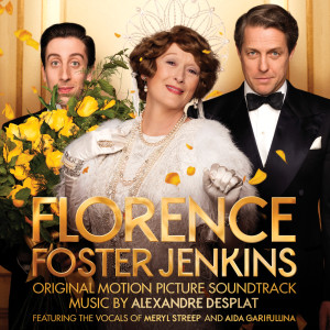 อัลบัม Florence Foster Jenkins ศิลปิน Alexandre Desplat