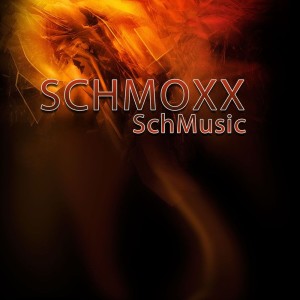 Schmoxx的专辑Schmusic