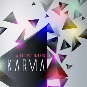 Dengarkan Karma lagu dari With Compliments dengan lirik