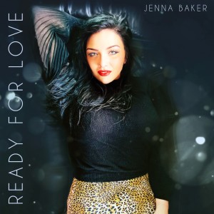 ดาวน์โหลดและฟังเพลง Ready for Love พร้อมเนื้อเพลงจาก Jenna Baker