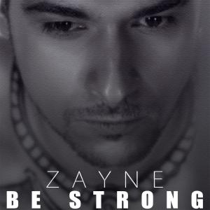 收听Zayne的Be Strong歌词歌曲