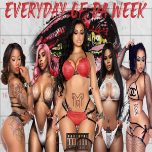 Dengarkan EVERYDAY OF DA WEEK (Explicit) lagu dari Cei dengan lirik