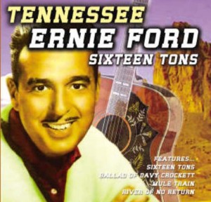 收聽Tennessee Ernie Ford的Sixteen Tons歌詞歌曲