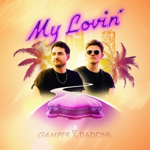 Gamper & Dadoni的專輯My Lovin'