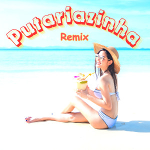 Album Putariazinha - (Remix) oleh Samba