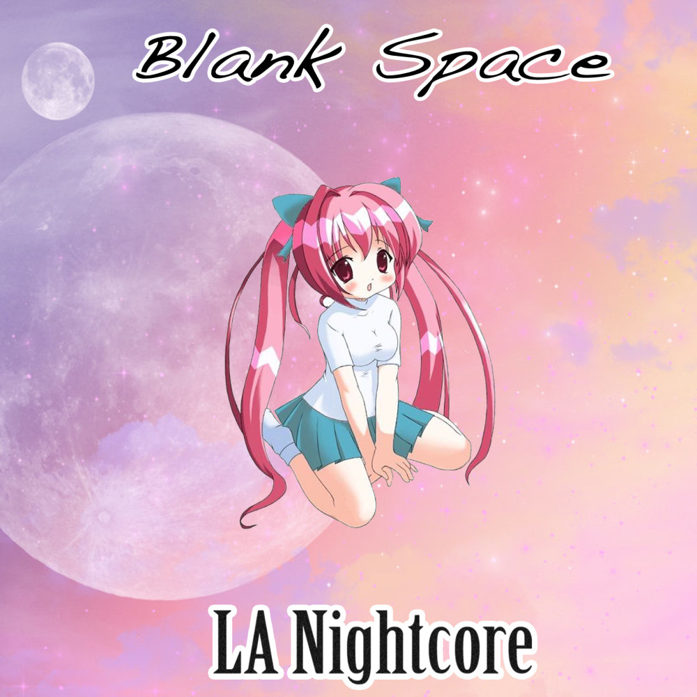 Blank Space (Nightcore Remix)