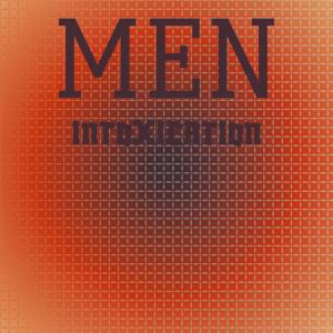 ดาวน์โหลดและฟังเพลง Men Intoxication พร้อมเนื้อเพลงจาก Fana Shes