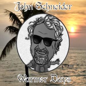 John Schneider的專輯Warmer Days